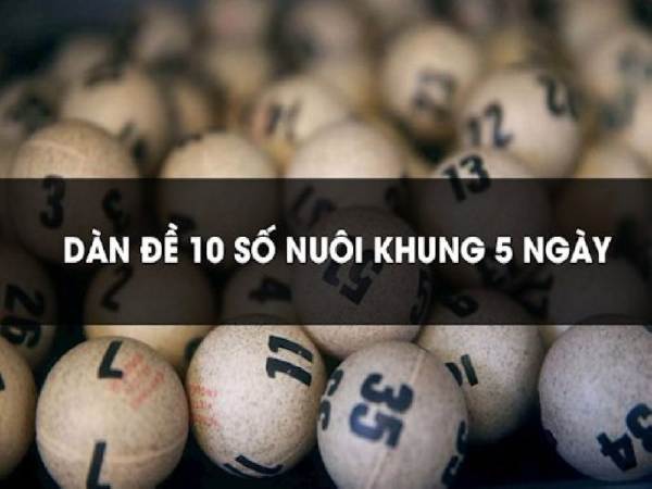 dàn số 10 số khung 5 ngày