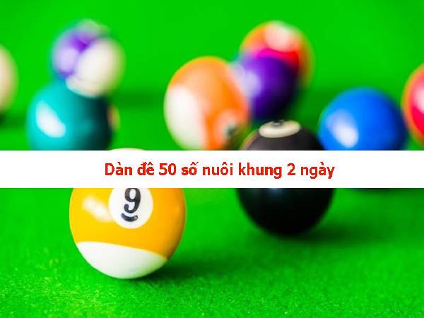 dàn số 50 số khung 2 ngày hiệu quả