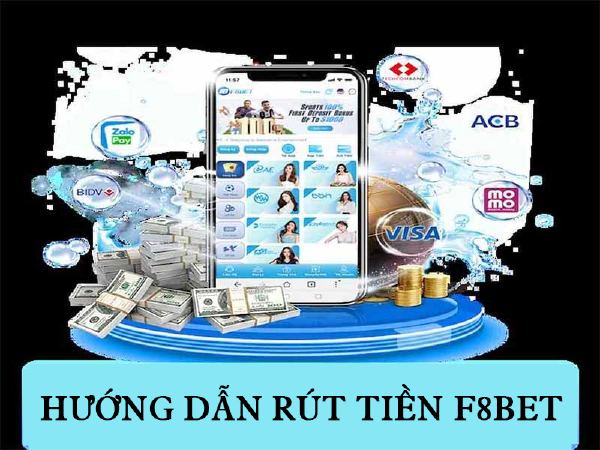 Hướng dẫn cách withdraw về tài khoản cực nhanh tại cổng game F8bet
