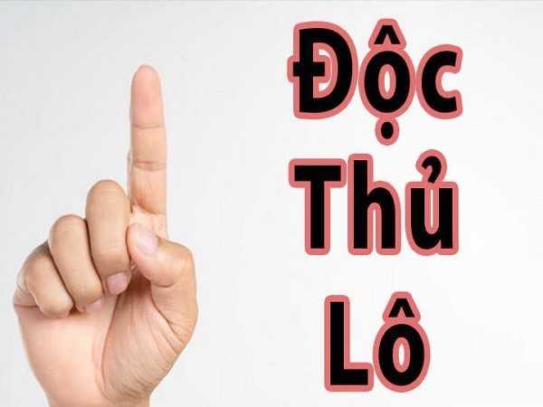 Độc thủ lô là gì?