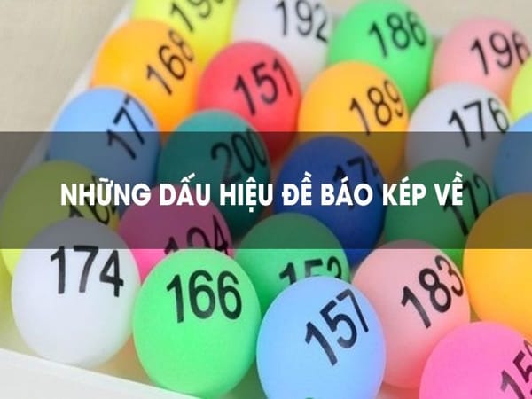 Dấu hiệu báo đề về kép chuẩn nhất