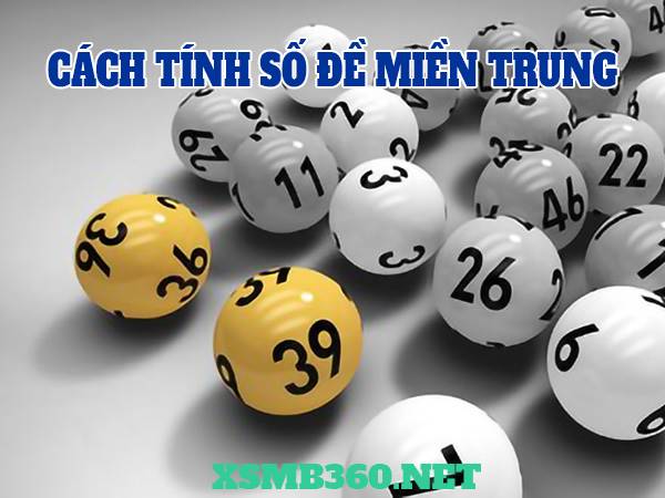 Chia sẻ cách tính số đề miền Trung từng đài siêu chuẩn