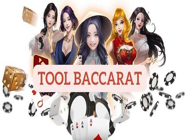 Tool Baccarat là gì?