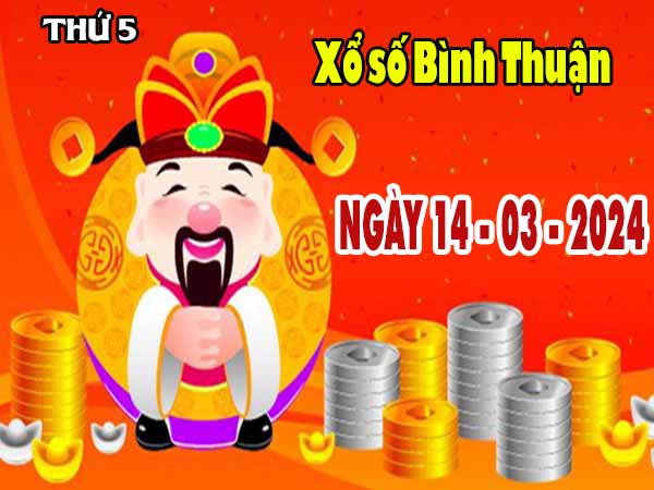 Thống kê XSBTH ngày 14/3/2024 - Thống kê đài xổ số Bình Thuận thứ 5
