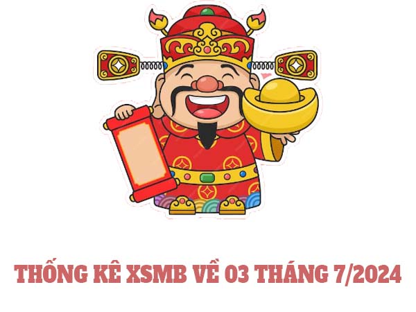 Thống kê những ngày sổ xố miền Bắc có giải về 03 tháng 7/2024 2