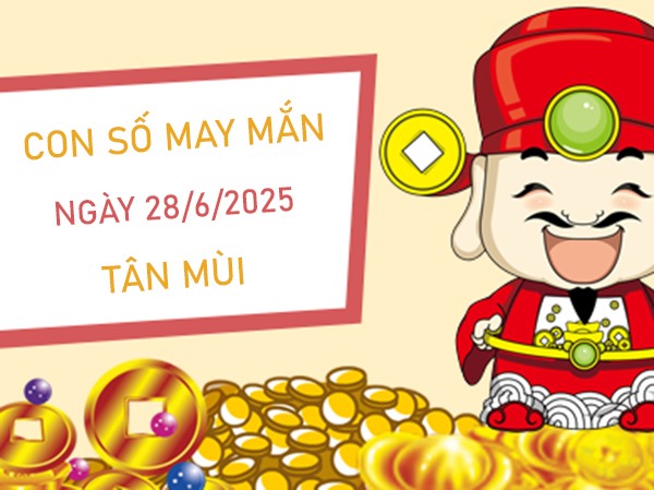 Thành công với số viên mãn tuổi Tân Mùi 28/6/2025