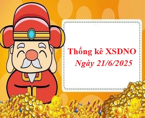 Thống kê xổ số Đắc Nông 21/6/2025 cập nhật sớm nhất