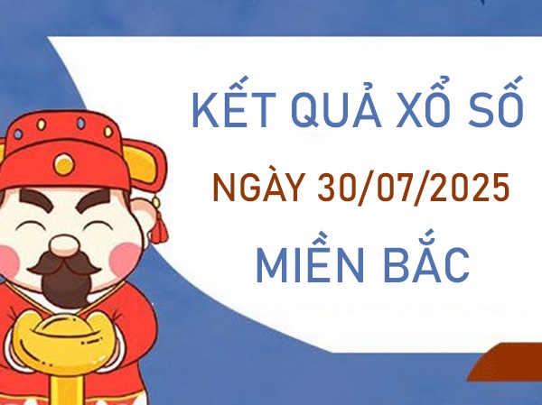 Thống kê miền Bắc 30/7/2025 phân tích loto 2 số