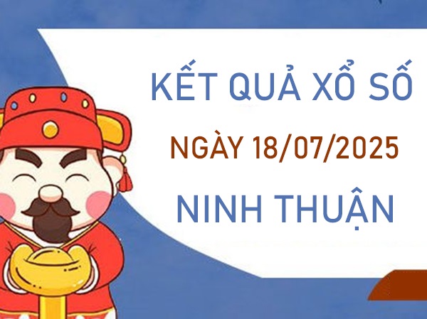 Thống kê xổ số Ninh Thuận ngày 18/7/2025 phân tích XSNT thứ 6