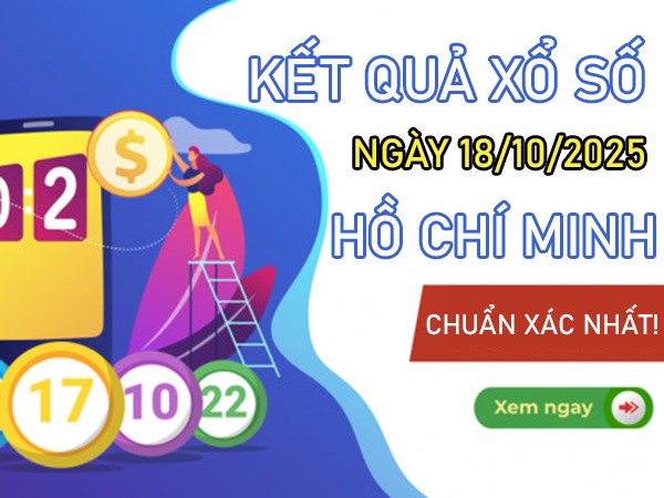Dự đoán XSHCM ngày 18/10/2025 tham khảo cặp số đẹp