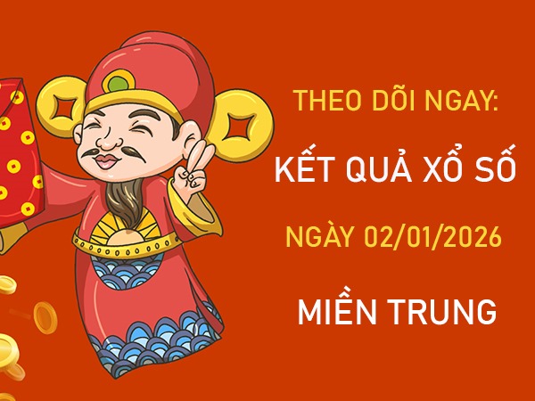 Dự đoán XSMT VIP mùng 2/1/2026 tham khảo miền Trung