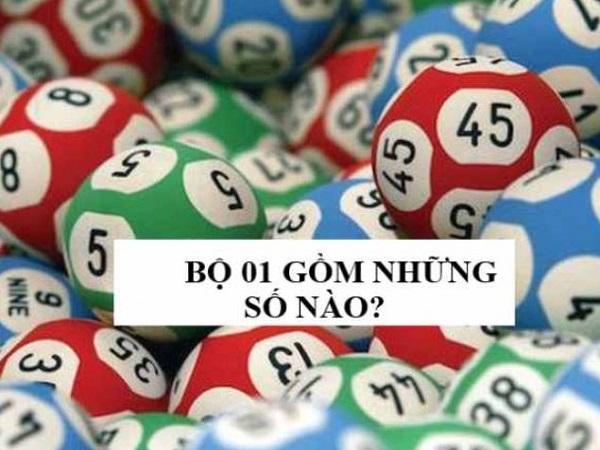 Bộ 01 gồm những số nào?