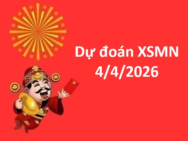 Dự đoán XSMN 4/4/2026