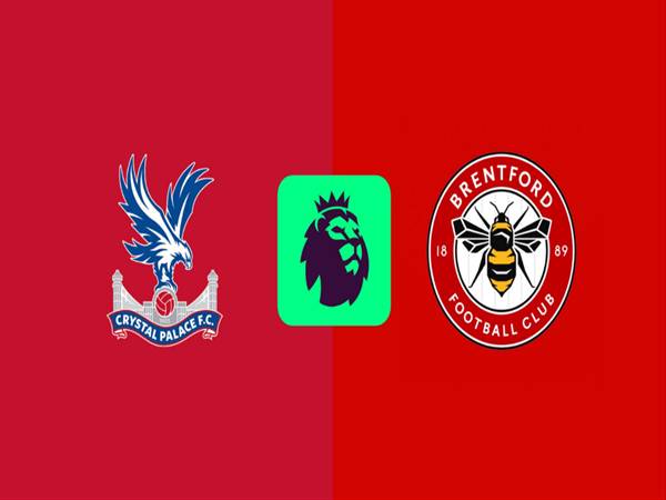 Soi kèo bóng đá Brentford với Crystal Palace 21h00 ngày 17/5